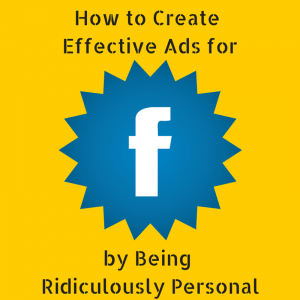How to Create Effective Facebook Ads